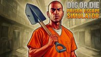Dig or Die: Prison Escape Simulator Online Game